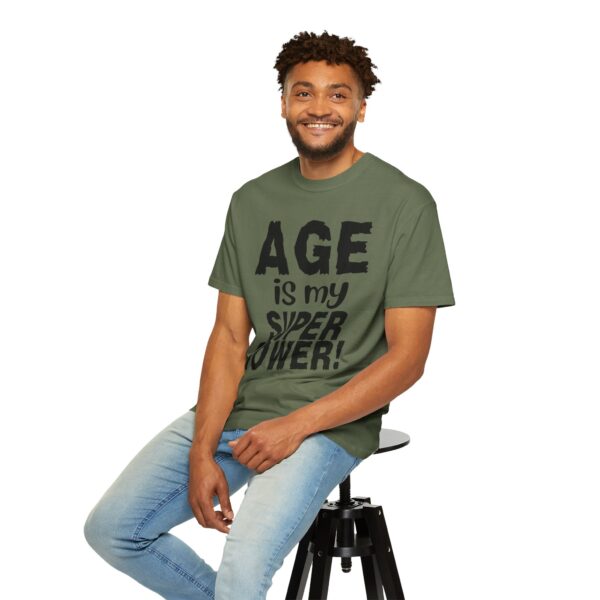 Age is My Superpower Unisex Tee, Celebrating Wisdom with Style - b - Image 32