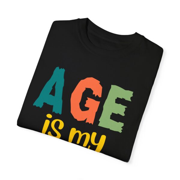 Age is My Superpower Unisex Tee, Celebrating Wisdom with Style - 503a - Image 50