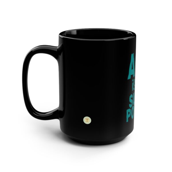 Age is My Superpower  Black 15oz Ceramic Mug – 504b - Image 4