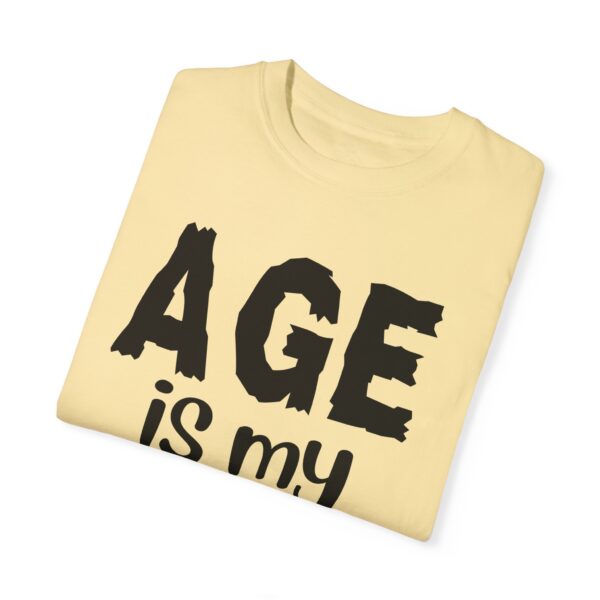 Age is My Superpower Unisex Tee, Celebrating Wisdom with Style - b - Image 18