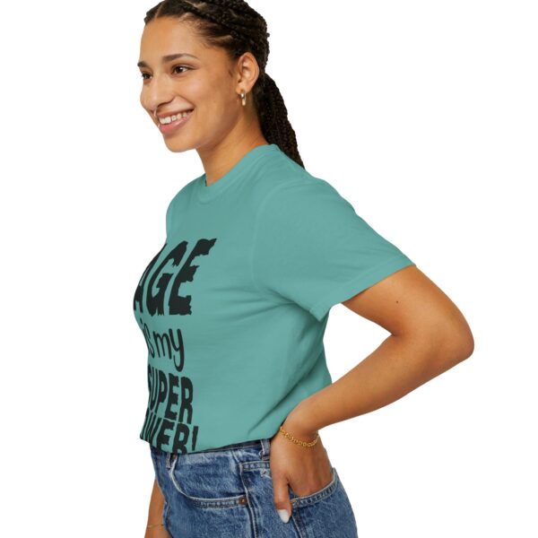 Age is My Superpower Unisex Tee, Celebrating Wisdom with Style - b - Image 40