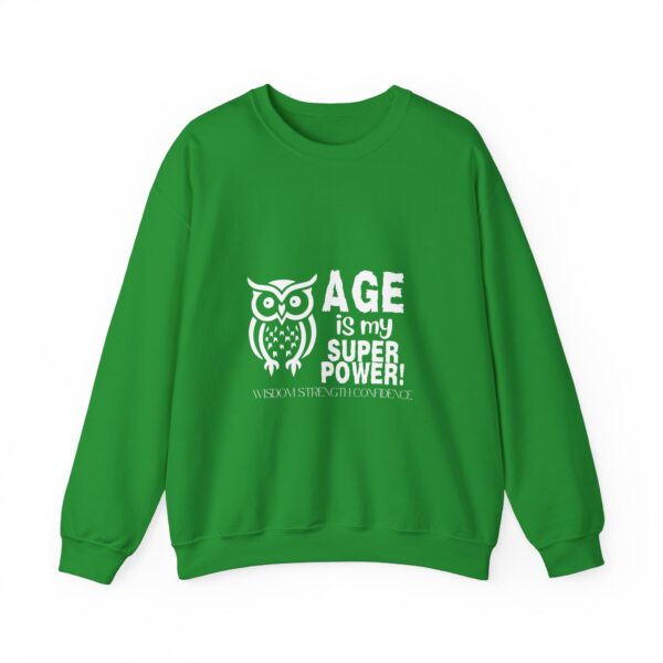 Age is My Super Power Unisex Sweatshirt - Wisdom, Strength, Confidence - Owl Design 515 - Image 5