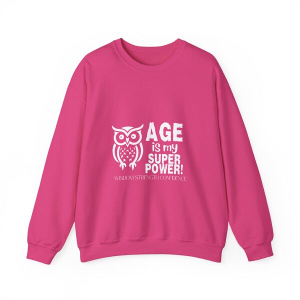 Age is My Super Power Unisex Sweatshirt - Wisdom, Strength, Confidence - Owl Design 515 - Image 3