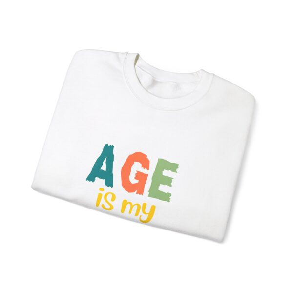 Age is My Super Power Sweatshirt, Humourous Gift for Her, Funny Sweatshirt  - 510 - Image 3