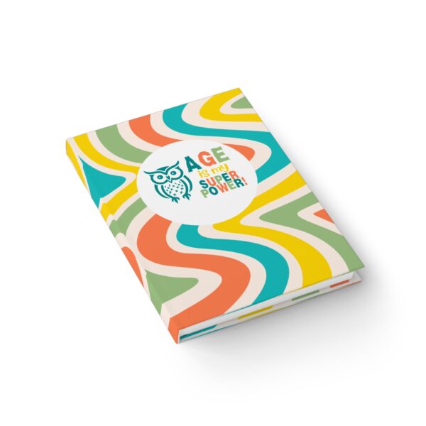 Age Is My Superpower Journal – Empowering Gift for Older Women, Writers, and Bold Thinkers - 901a - Image 3