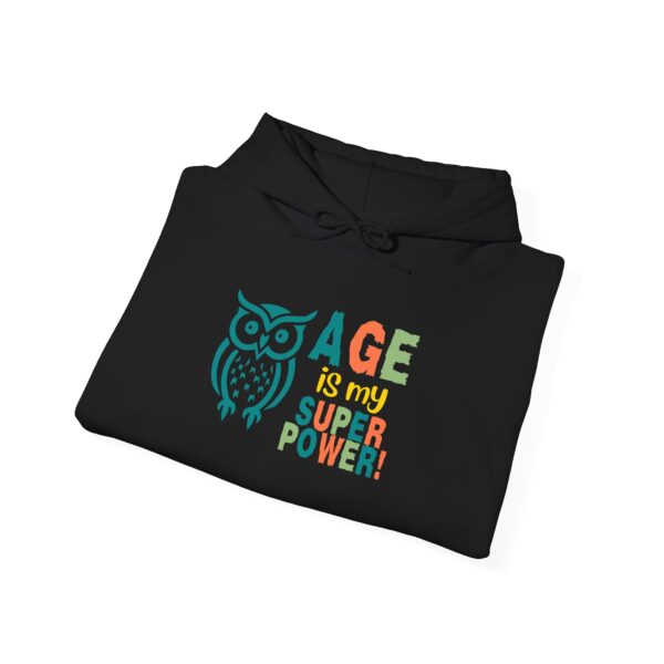 Age Is My Superpower Owl Hoodie – Cozy, Confident & Made for Seasoned Folks - 900a - Image 6
