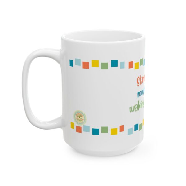 Grief and Grit Collection Mug:  Strength isn’t moving on. It’s getting up anyway. - 904a - Image 6