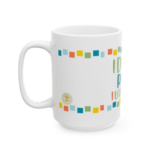 Empowered & Retired – 'I Didn't Retire, I Leveled Up' Mug for Strong Senior Women - 902a - Image 7