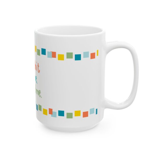 Grief and Grit Collection Mug:  Grief didn't break me. - 904d - Image 7