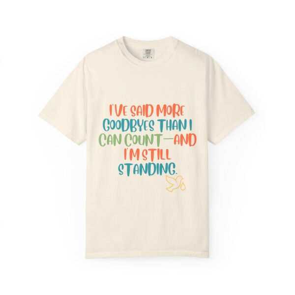 Grief and Grit Collection T-shirt: Still standing - 903c - Image 3