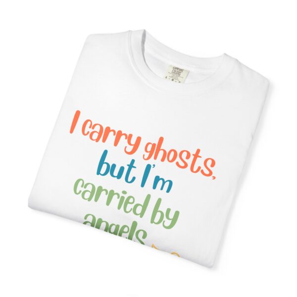 Grief and Grit Collection T-shirt: I  Carry Ghosts but I'm Carried by Angels.- 903b - Image 2