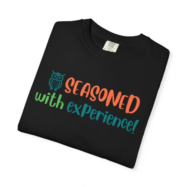 Seasoned with Experience, Elderly and Senior Unisex Tee, Celebrating Wisdom with Style - Image 9