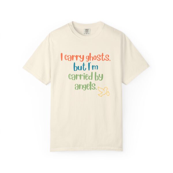 Grief and Grit Collection T-shirt: I  Carry Ghosts but I'm Carried by Angels.- 903b - Image 3