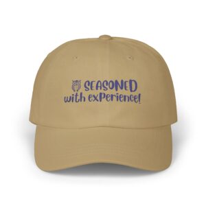 Seasoned with Experience Classic Dad Cap – Multiple Colors for Stylish Women Over 50