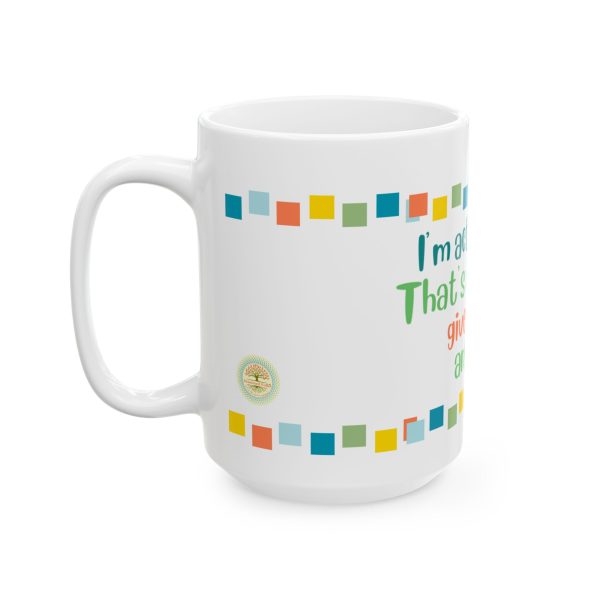 "I Am Acting My Age Because I Don't Give a Damn Anymore" Mug - Image 6