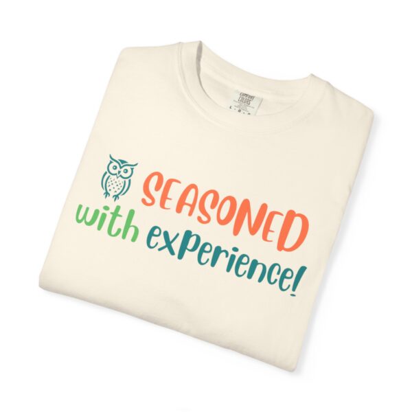 Seasoned with Experience, Elderly and Senior Unisex Tee, Celebrating Wisdom with Style - Image 3