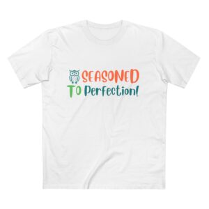 Seasoned To Perfection Shirt – Funny Humor Tee for Older Women, Senior Women Gift