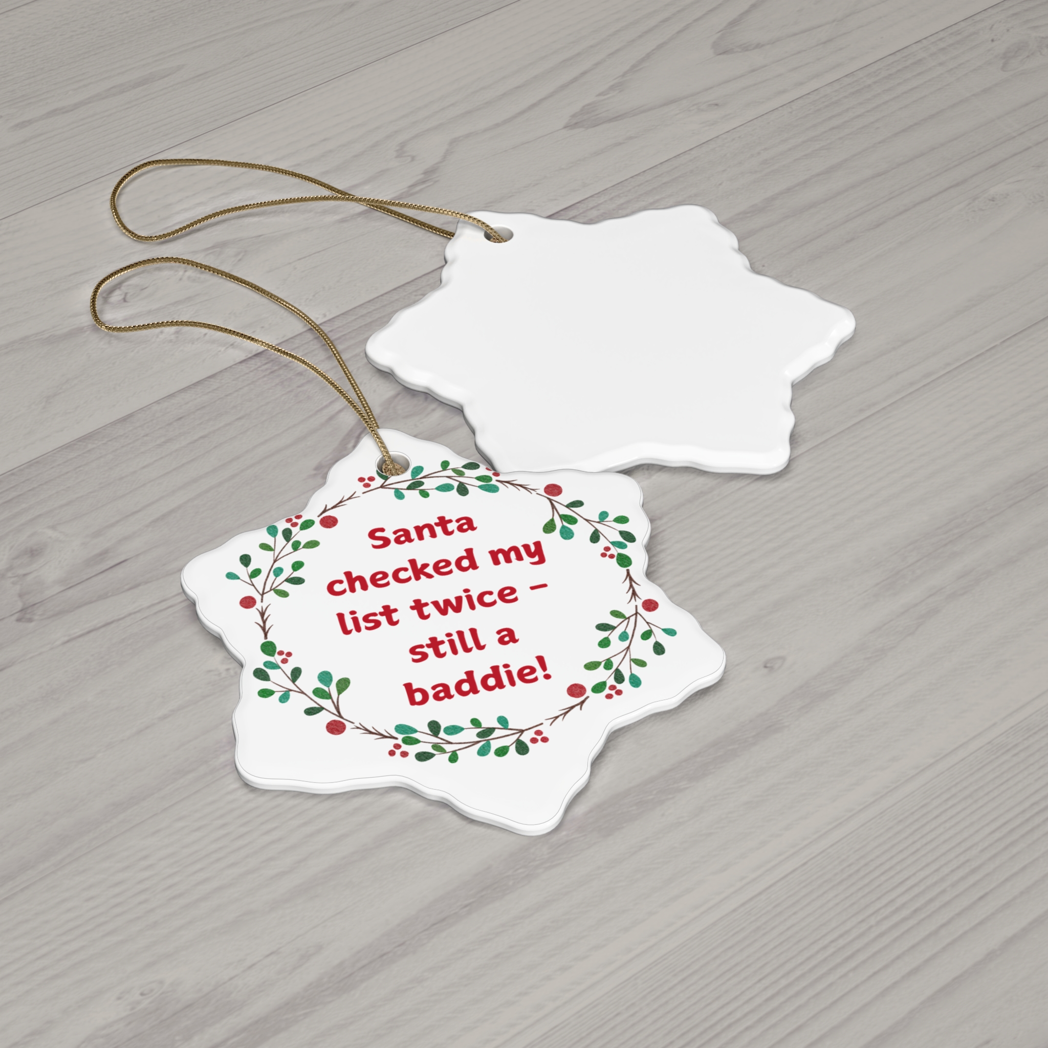 Santa Checked My List Twice – Still a Baddie!” Ceramic Christmas Ornament - Image 8