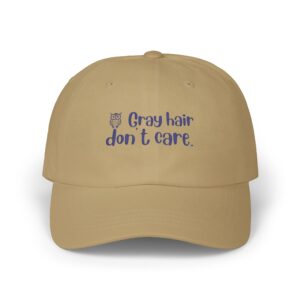 Gray Hair Don't Care (Blue Letters) Classic Cap – Multiple Colors for Stylish Women Over 50