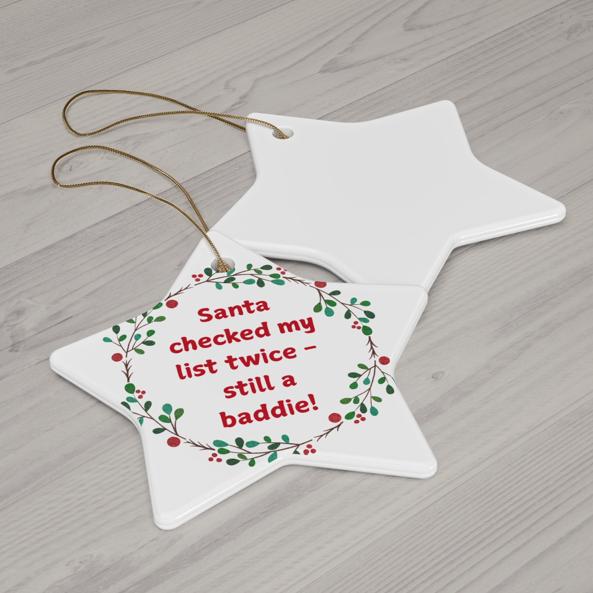 Santa Checked My List Twice – Still a Baddie!” Ceramic Christmas Ornament - Image 5