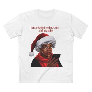 Still a Baddie Funny Christmas Shirt – Festive Humor Tee for Older Women, Senior Women Gift